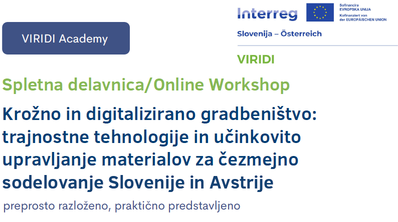 2. dvojezična delavnica VIRIDI akademije: Krožno in digitalizirano gradbeništvo, 25.2.2026 ob 9.00